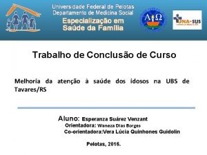 Trabalho de Concluso de Curso Melhoria da ateno