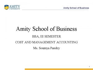 Amity School of Business BBA III SEMESTER COST