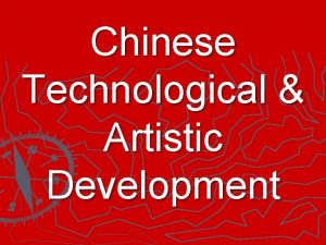 Chinese Technological Artistic Development 7 03 Summarize agricultural