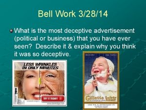 Bell Work 32814 What is the most deceptive