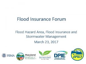 Flood Insurance Forum Flood Hazard Area Flood Insurance