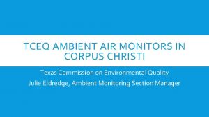 TCEQ AMBIENT AIR MONITORS IN CORPUS CHRISTI Texas