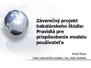 Zveren projekt bakalrskeho tdia Pravidl pre prispsobenie modelu