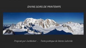 DIVINS SOIRS DE PRINTEMPS Propos par Jackdidier Texte