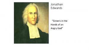 Jonathan Edwards Sinners in the Hands of an