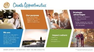 Create Opportunities 2018 Clifton Larson Allen LLP WEALTH