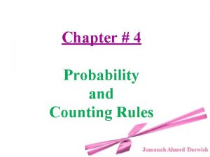 Chapter 4 Probability and Counting Rules Introduction 4