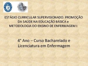 ESTGIO CURRICULAR SUPERVISIONADO PROMOO DA SADE NA EDUCAO