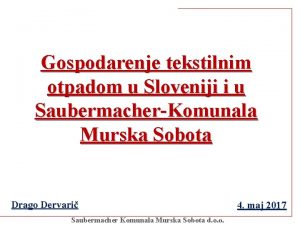 Gospodarenje tekstilnim otpadom u Sloveniji i u SaubermacherKomunala