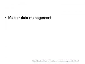 Master data management https store theartofservice comthemasterdatamanagementtoolkit html