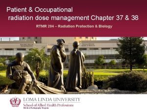 Patient Occupational radiation dose management Chapter 37 38