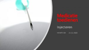 Medicatie toedienen Injecteren H 4 MTH DA 21