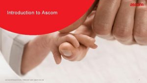 Introduction to Ascom ASCOM INTRODUCTION FEBRUARY 2016 2016