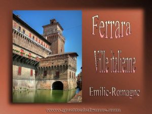 Ferrare 134 600 habitants est une ville italienne