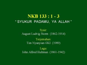 NKB 133 1 3 SYUKUR PADAMU YA ALLAH