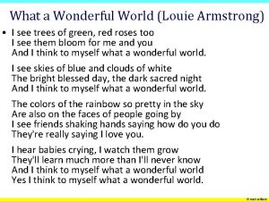 What a Wonderful World Louie Armstrong I see