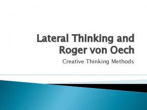 Lateral Thinking and Roger von Oech Creative Thinking