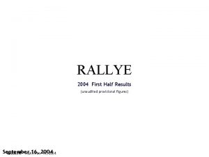 RALLYE 2004 First Half Results unaudited provisional figures