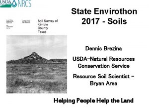 State Envirothon 2017 Soils Dennis Brezina USDANatural Resources