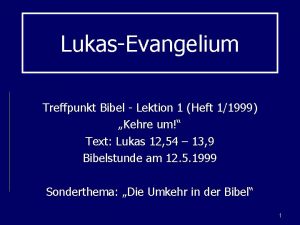 LukasEvangelium Treffpunkt Bibel Lektion 1 Heft 11999 Kehre