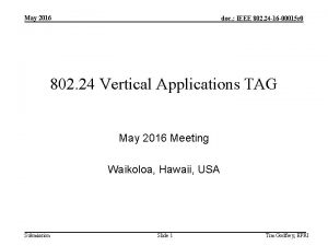 May 2016 doc IEEE 802 24 16 00015