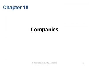 Chapter 18 Companies National Core Accounting Publications 1