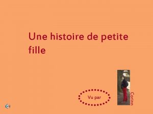 Une histoire de petite fille Corinn e Vu