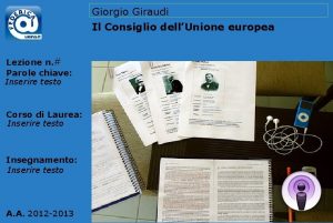 Giorgio Giraudi Il Consiglio dellUnione europea Lezione n