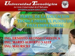 ING ERNESTO ALONSO EMESTICA ING MARIO ALBERTO VALLE