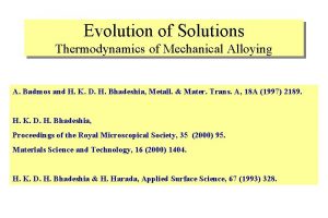 Evolution of Solutions Thermodynamics of Mechanical Alloying A