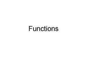 Functions Builtin functions Youve used several functions already