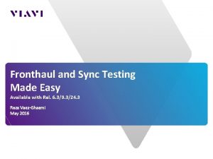 Fronthaul and Sync Testing Made Easy Available with