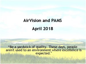 Air Vision and PAMS April 2018 Be a