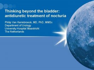 Thinking beyond the bladder antidiuretic treatment of nocturia