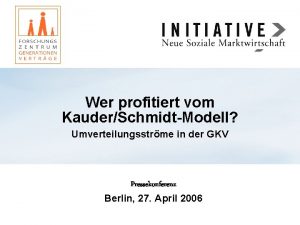 Wer profitiert vom KauderSchmidtModell Umverteilungsstrme in der GKV