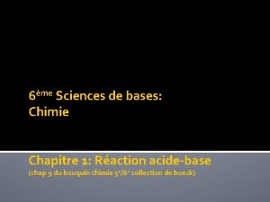 6me Sciences de bases Chimie Chapitre 1 Raction