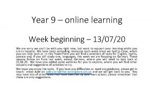 Year 9 online learning Week beginning 130720 We