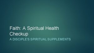 Faith A Spiritual Health Checkup A DISCIPLES SPIRITUAL