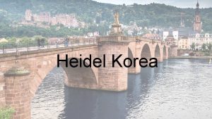 Heidel Korea Introduction Heidel Korea Co Ltd is