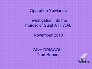 Operation Yewlands Investigation into the murder of Surjit