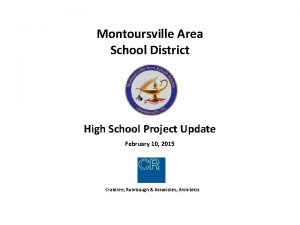 Montoursville Area School District High School Project Update