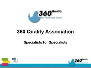360 Quality Association Specialists for Specialists Introduction FAST