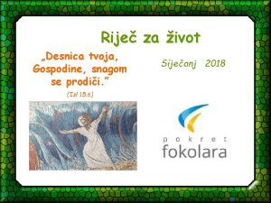 Rije za ivot Desnica tvoja Gospodine snagom se