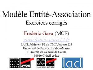 Modle EntitAssociation Exercices corrigs Frdric Gava MCF gavaunivparis