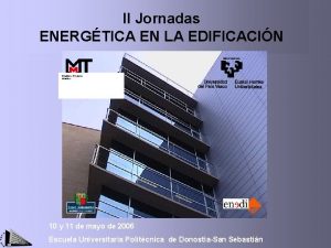 II Jornadas ENERGTICA EN LA EDIFICACIN mquinas y