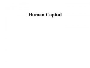 Human Capital Definitions Capital usable productive resources all