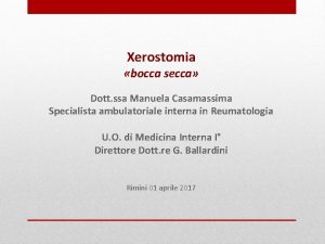 Xerostomia bocca secca Dott ssa Manuela Casamassima Specialista