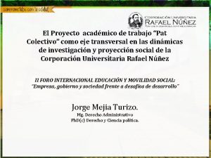 El Proyecto acadmico de trabajo Pat Colectivo como