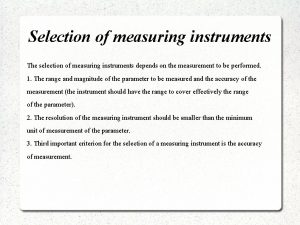 Selection of measuring instruments The selection of measuring