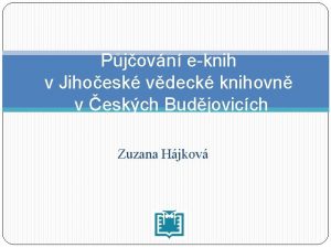 Pjovn eknih v Jihoesk vdeck knihovn v eskch